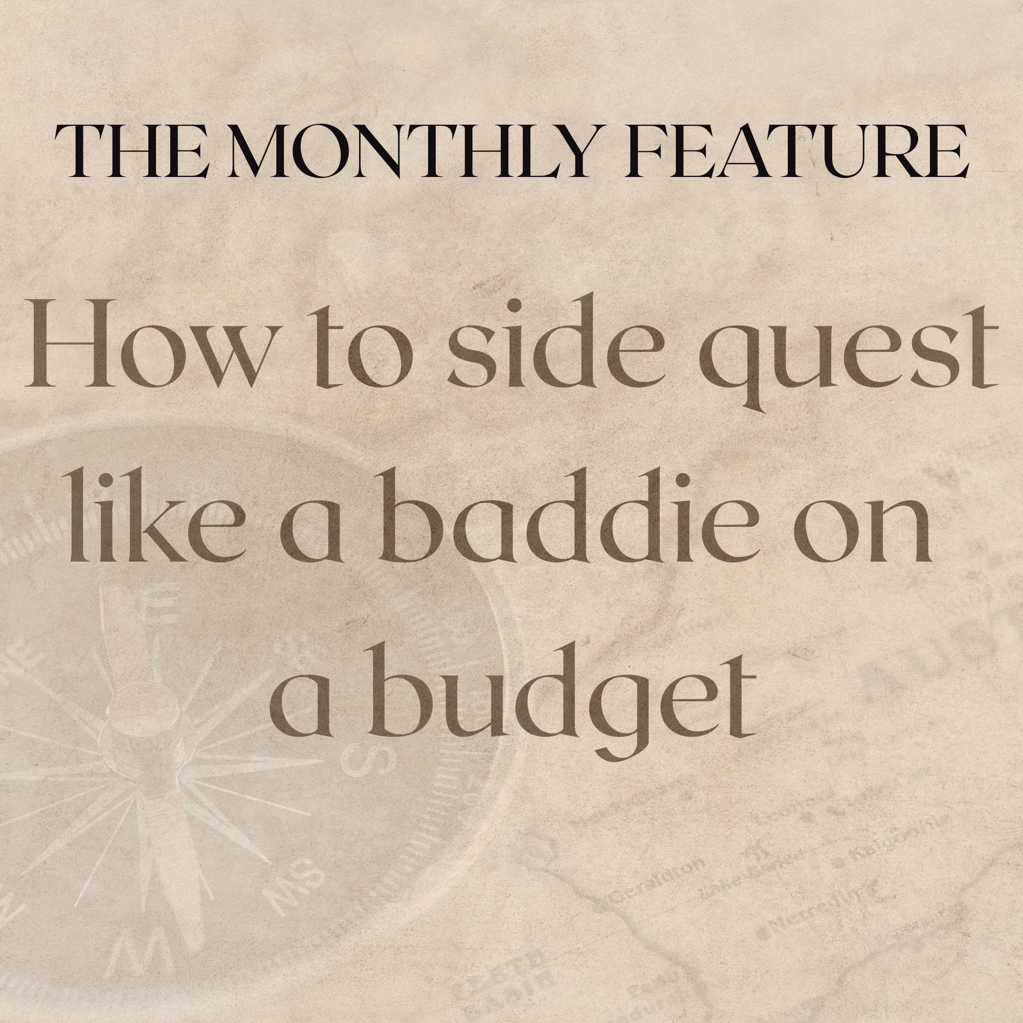 How to Side Quest Like a Baddie on a Buget