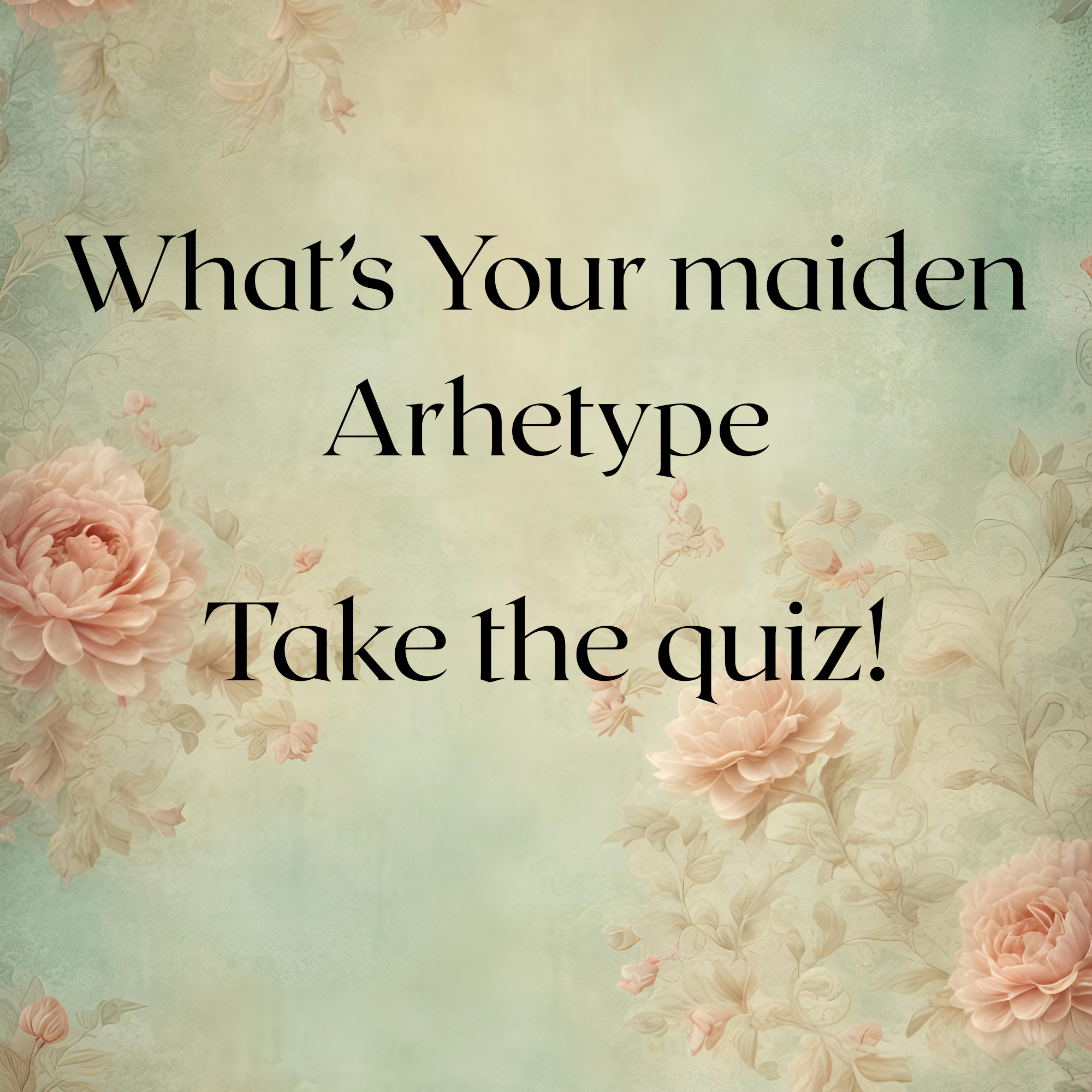 The Maiden Archetype Quiz!