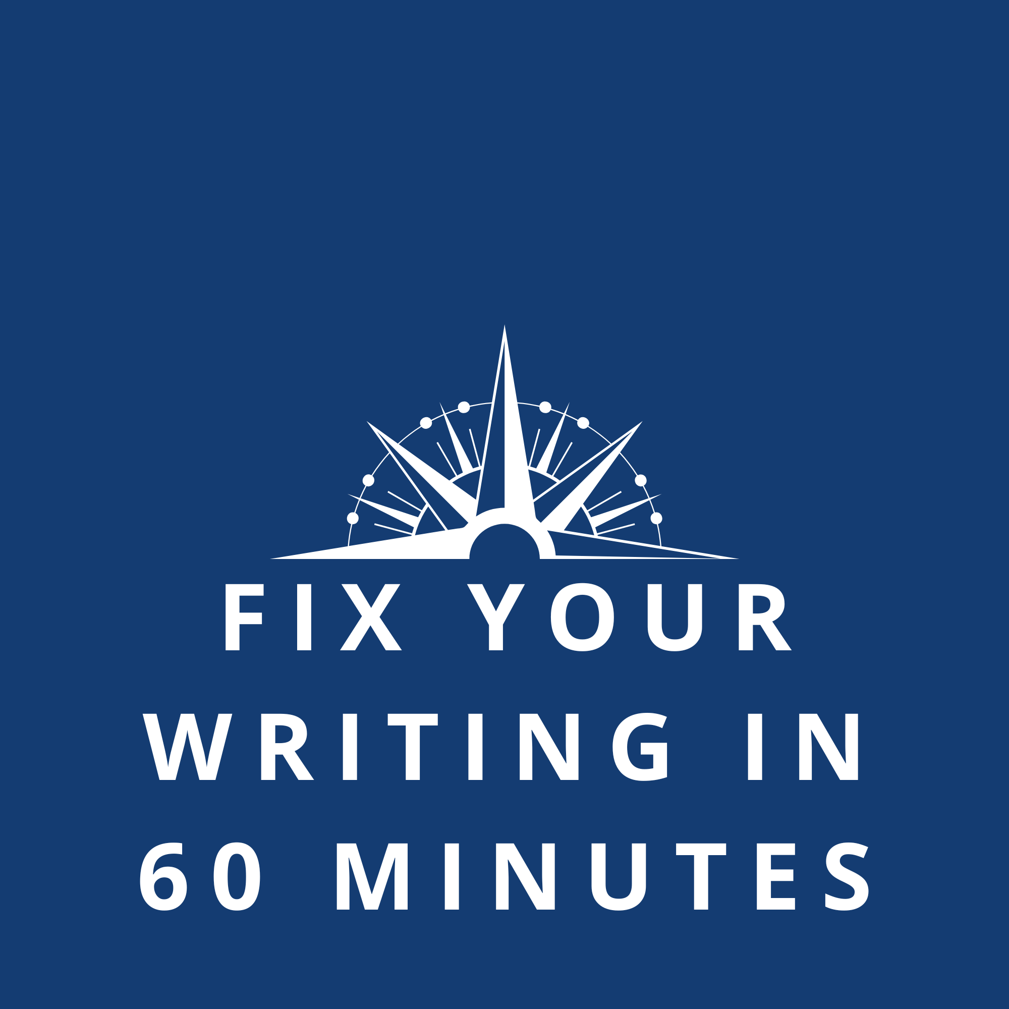 Fix Your Writing in 60 Minutes
