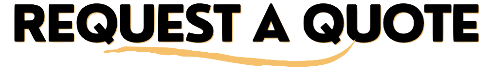Text graphic saying 'REQUEST A QUOTE' with a beige underline and curved line.
