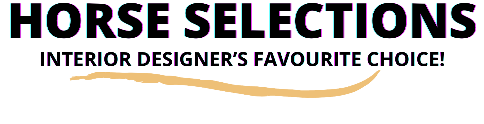 Colorful text that reads 'Horse selections interior designer's favorite choice!'