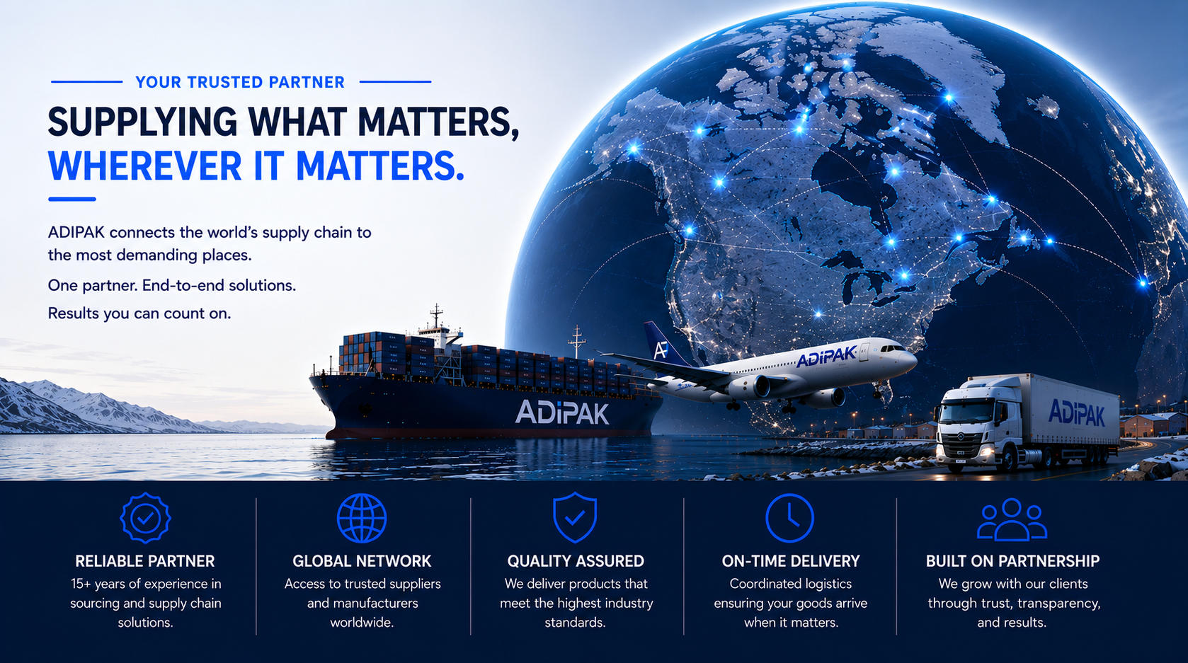 An infographic for ADIPAK depicting a global logistics network with a large cargo ship, an airplane, and a truck, set against a world globe with connected points symbolizing global connectivity. The infographic emphasizes supplying what matters, worldwide supply chain solutions, and trust-based partnerships.