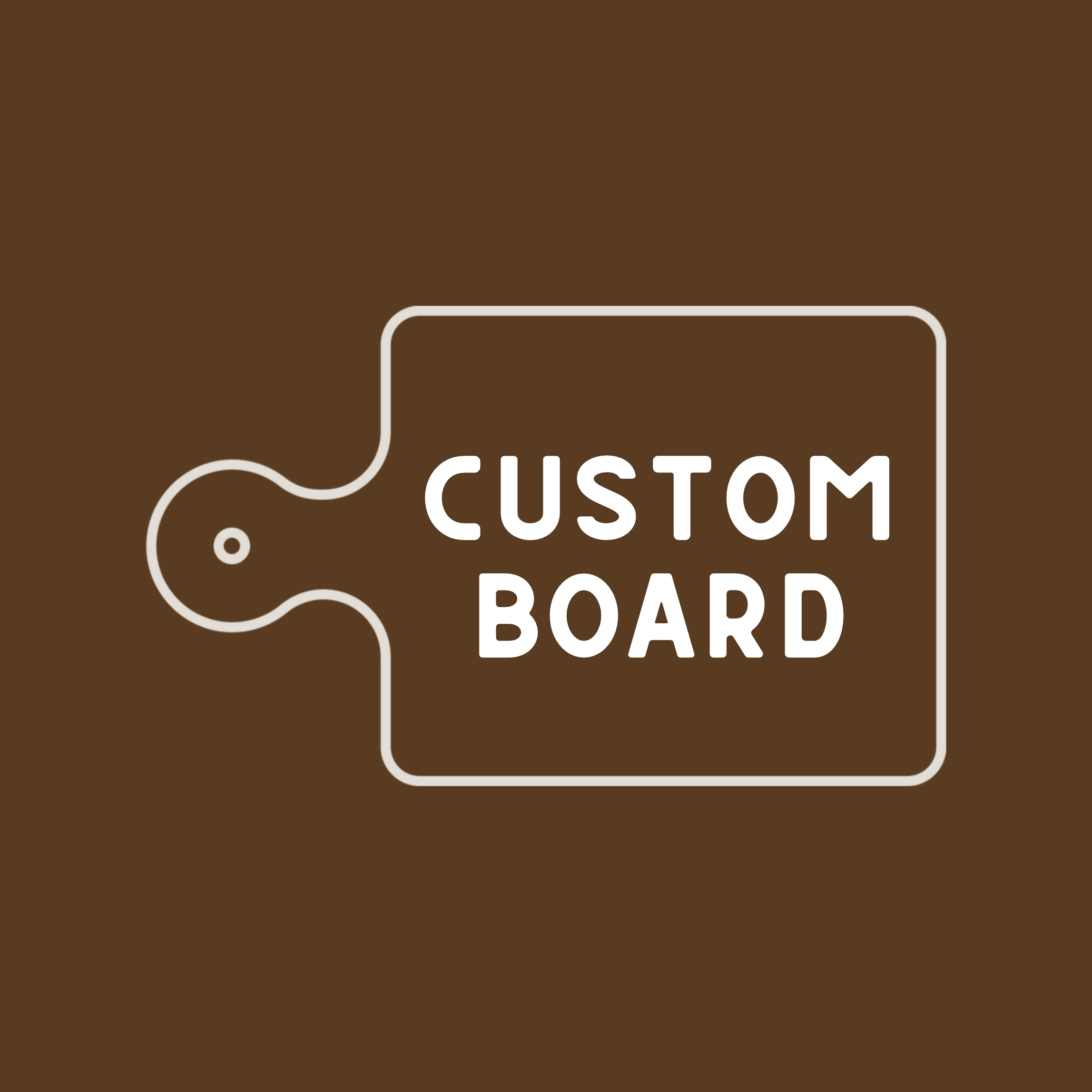 Custom Board