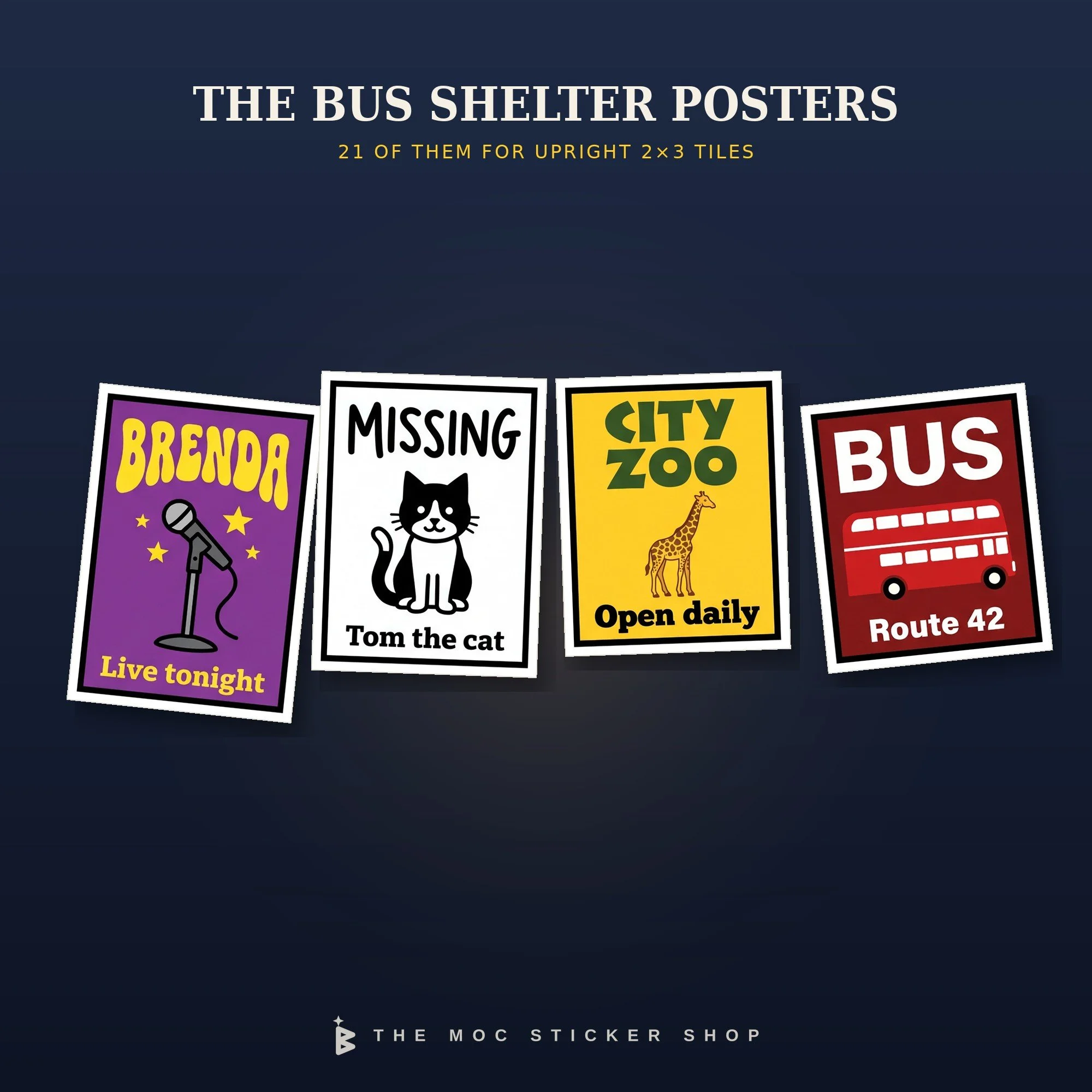 Four of the 21 upright bus shelter posters for 2x3 tiles: Brenda live tonight, a missing cat called Tom, City Zoo open daily and the number 42 bus.