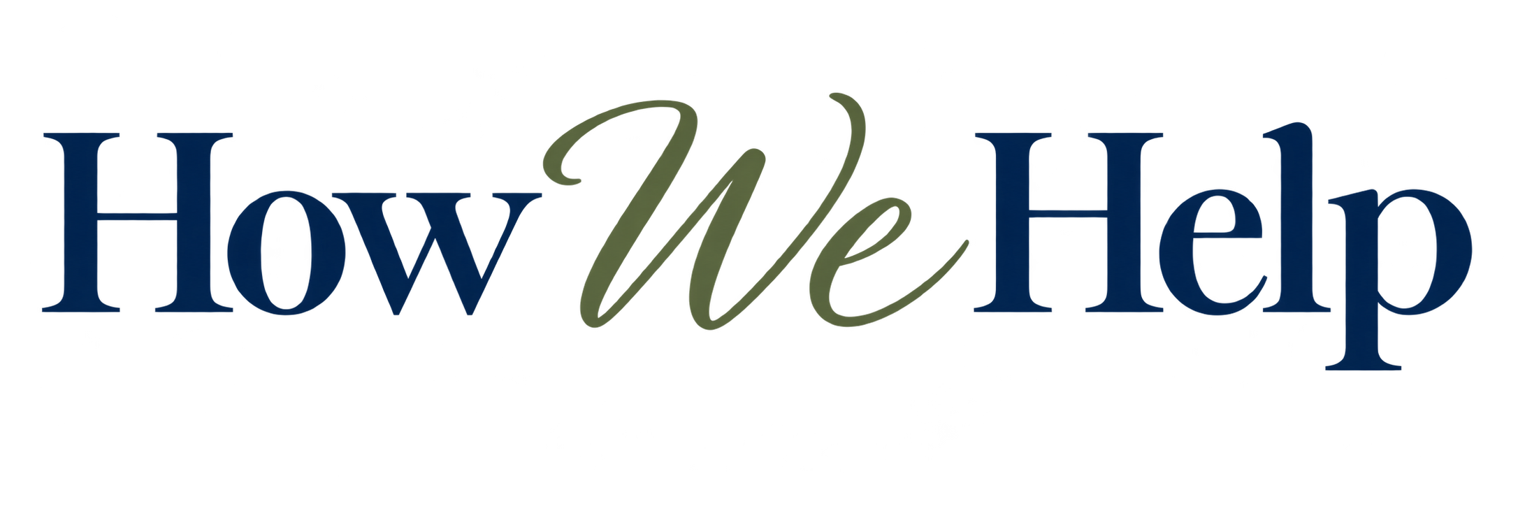 Decorative text reading 'How We Help' with a stylized 'We' in script font between 'How' and 'Help'.