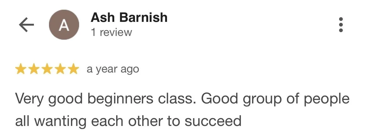 Screenshot of a Google review for Ash Barnish, with five stars and the text 'Very good beginners class. Good group of people all wanting each other to succeed'.