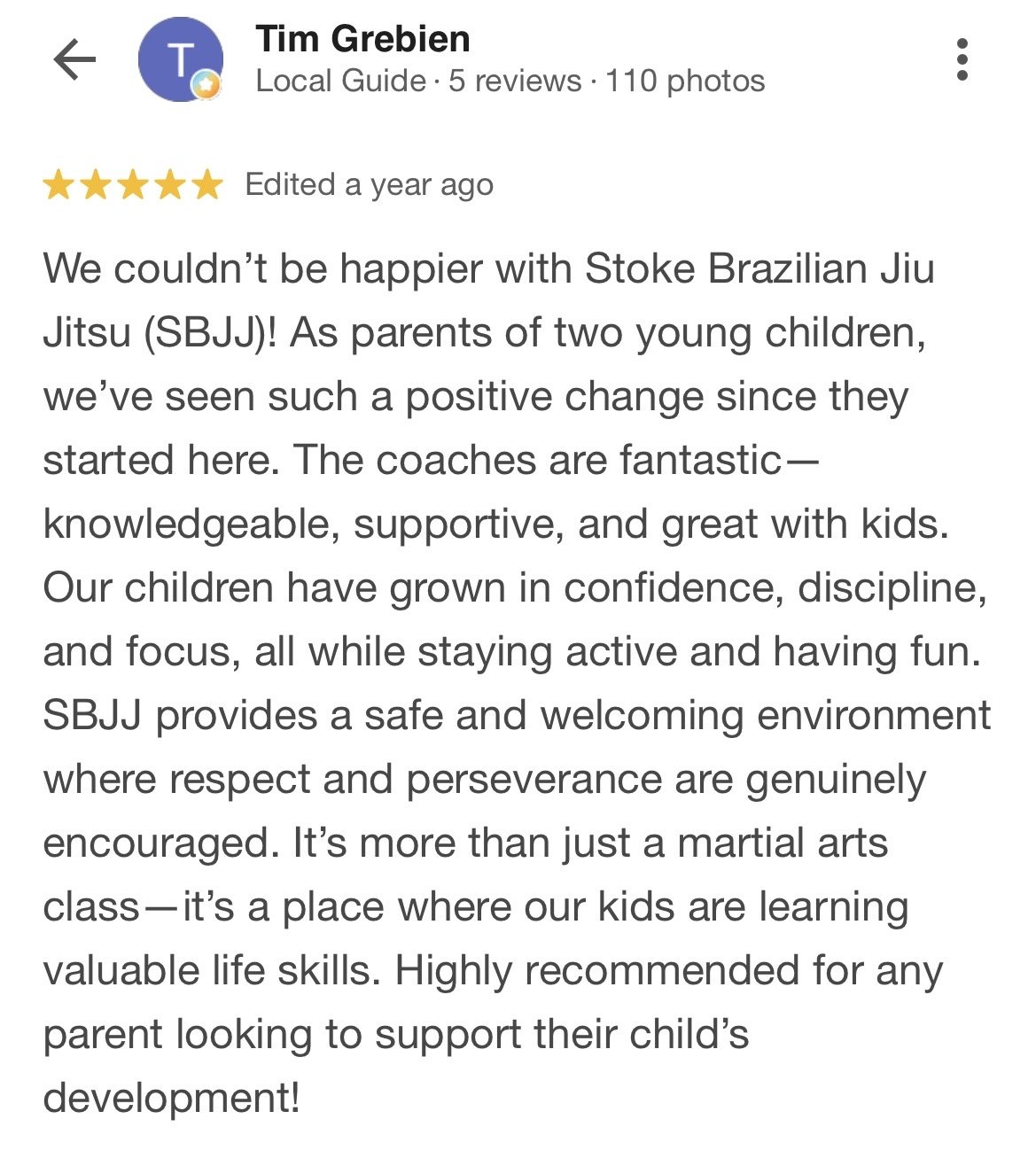 Screenshot of a Google review for Tim Grebien. The review is 5 stars and praises Stoke Brazilian Jiu Jitsu for positive changes, knowledgeable coaches, and the supportive environment for children.