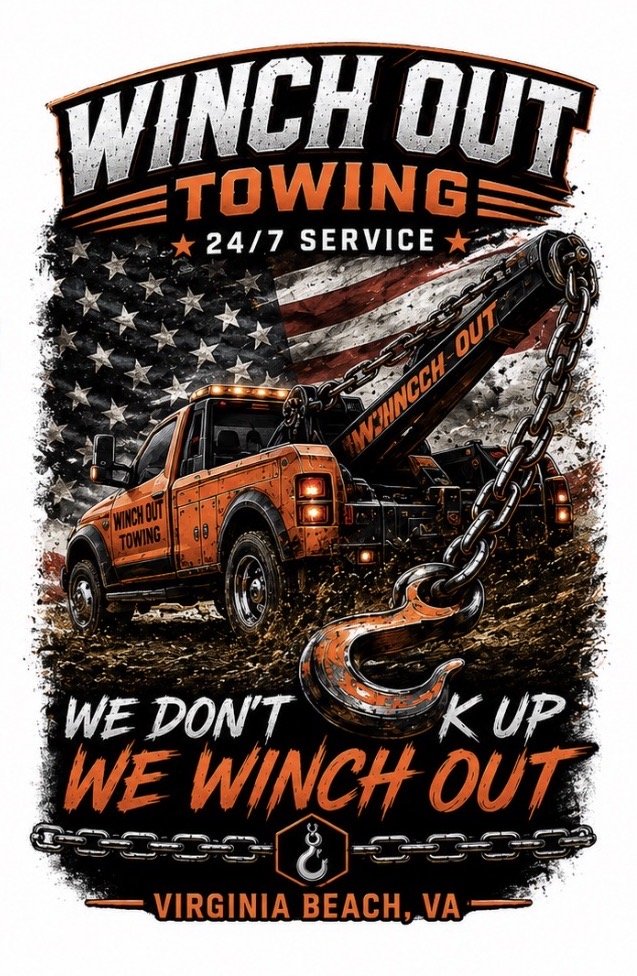 A promotional poster for Winch Out Towing in Virginia Beach, VA, featuring a tow truck with a large hook and chain, American flag background, and slogan 'We Don't Knock Up, We Winch Out'.