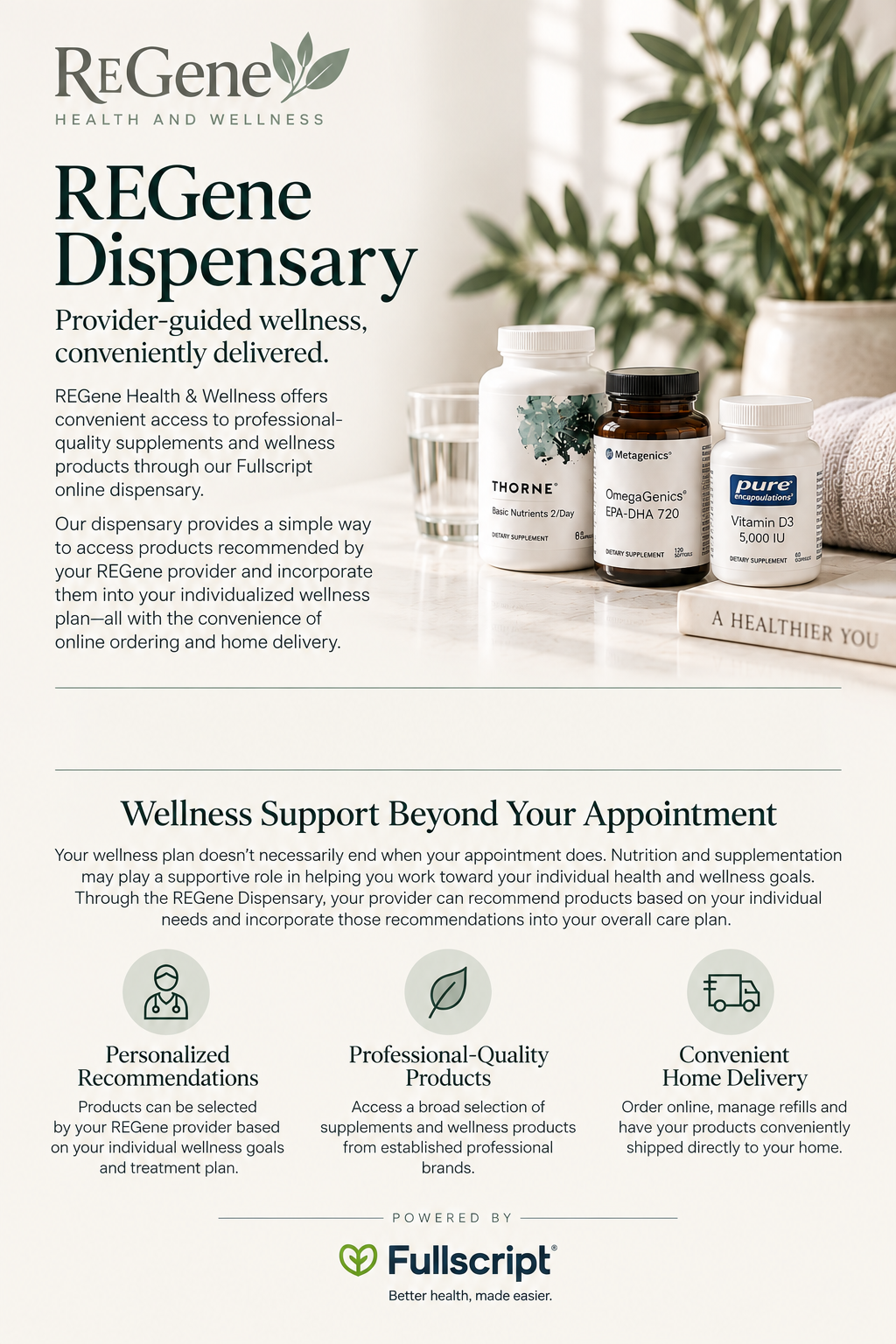 Flyer for REGen Dispensary, showing bottles of supplements and text about provider-guided wellness, online ordering, and home delivery, with icons for personalized recommendations, professional-quality products, and convenient home delivery.