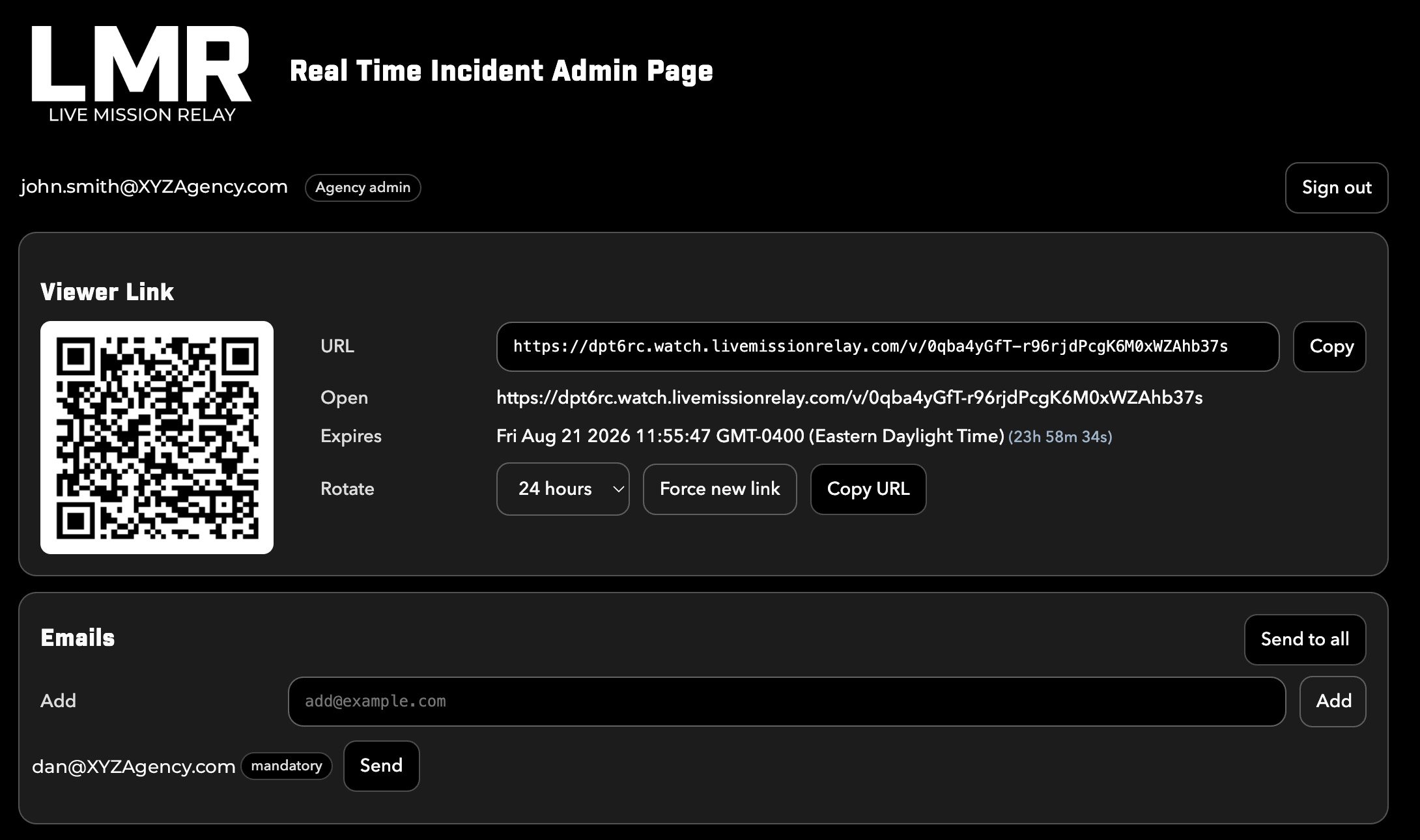 A dark-themed online interface for a live mission relay incident admin page. The header includes a large 'LMR' logo and the title 'Real Time Incident Admin Page'. Below, there is an email input field with a button for 'Agency admin'. A prominent 'Sign out' button is at the top right. The main section displays a QR code with associated URL and expiration details, including options to rotate or copy the link. The lower section contains a form to add email addresses with a 'Send' button.