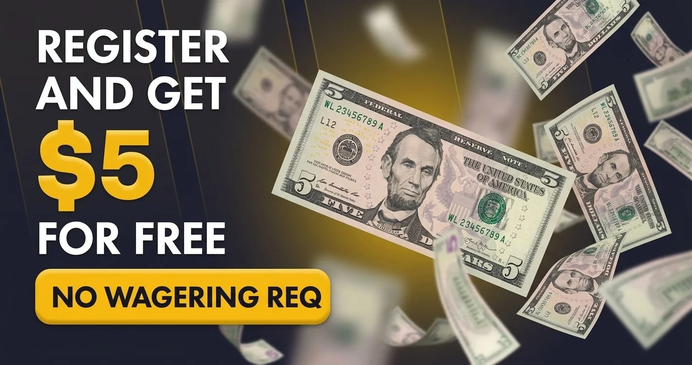 Register and Get $5 For Free