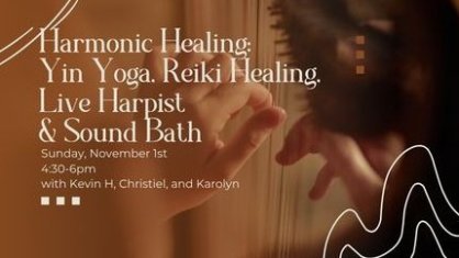 Harmonic Healing: Yin Yoga, Reiki Healing, Live Harpist & Sound Bath