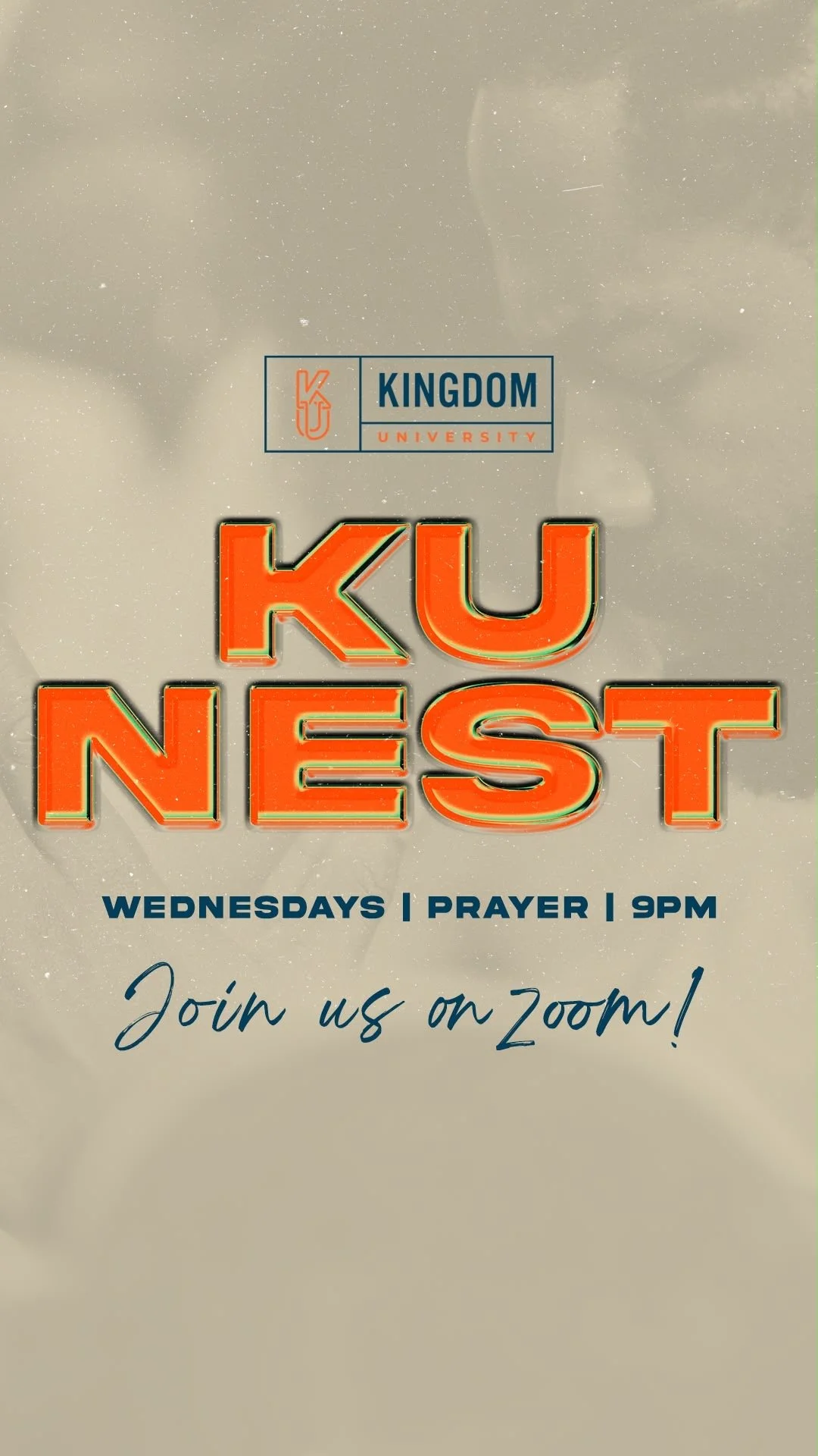 A flyer for a recurring Kingdom University prayer call titled "KU Nest", that takes place every Wednesday at 9pm.