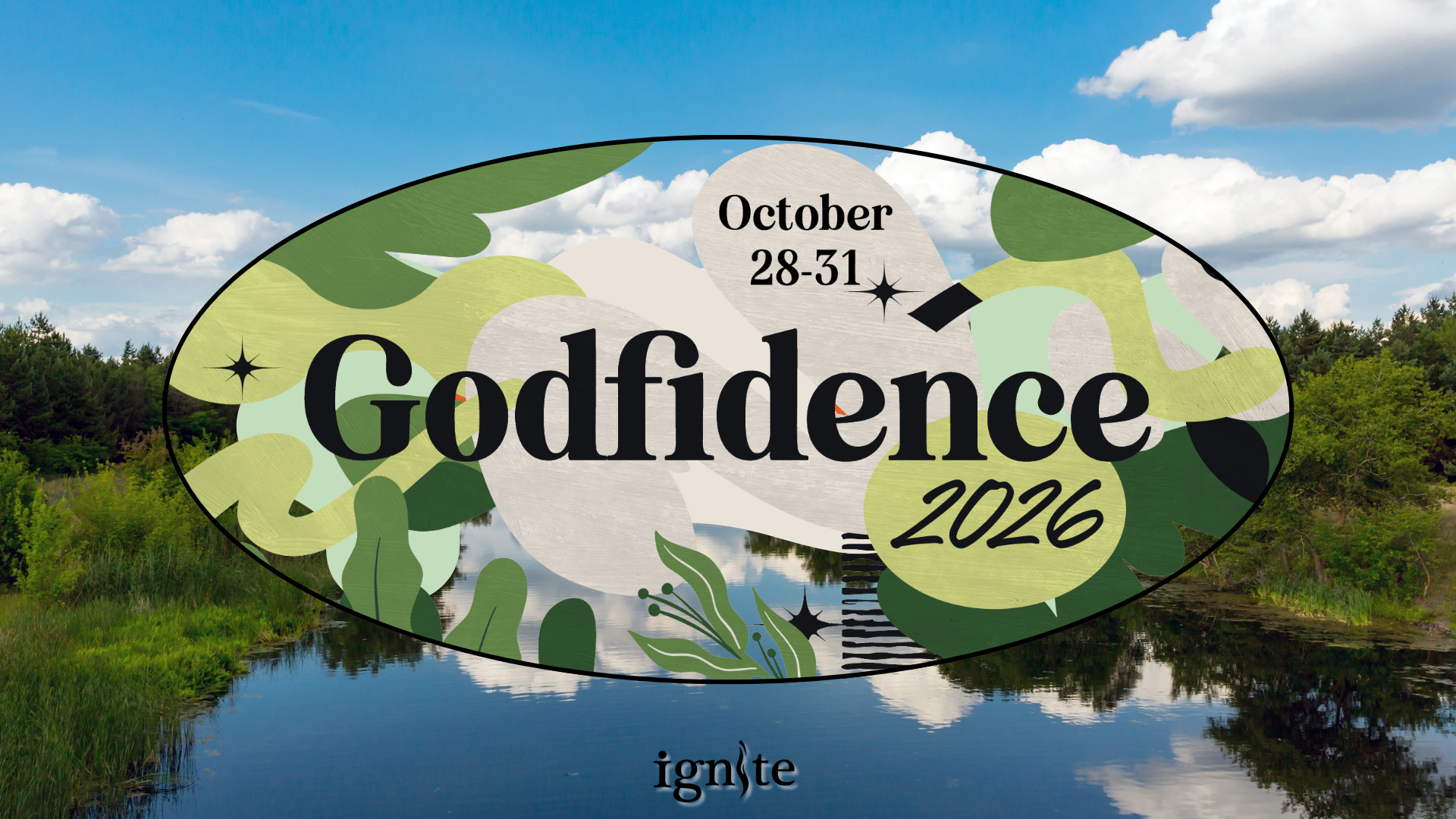 Flyer for Ignite Church's annual Godfidence retreat from October 28th to October 31st.