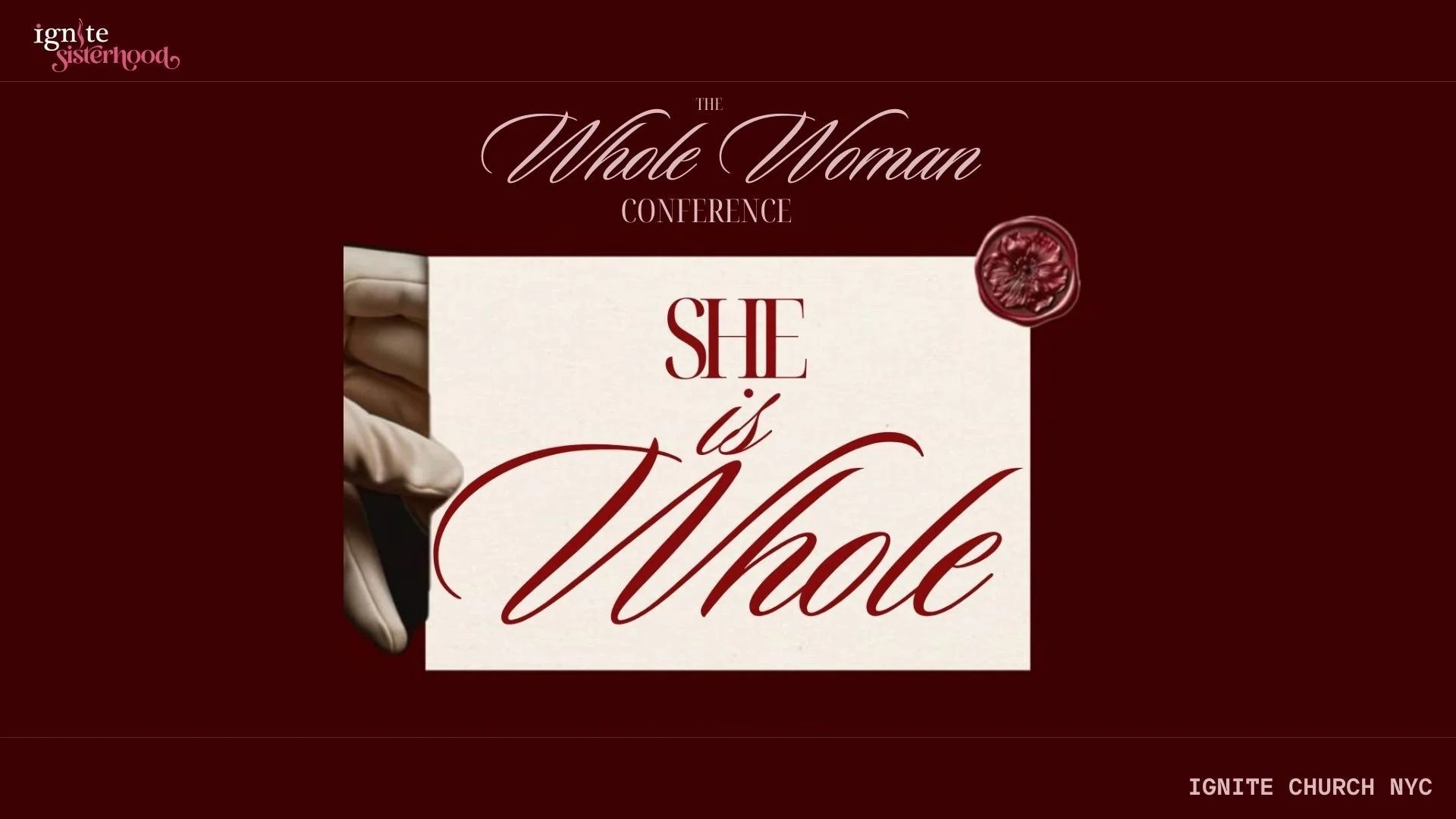 A flyer for the Ignite Sisterhood's Whole Woman Conference.