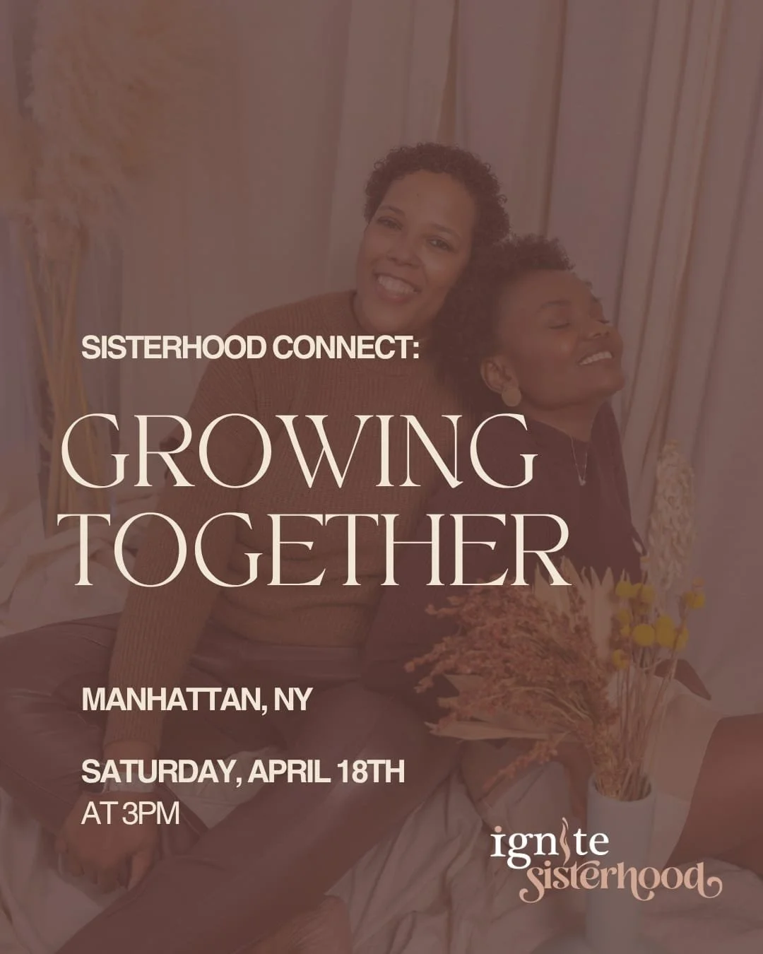 Two women sitting together indoors, smiling and embracing, with text overlay about a sisterhood event in Manhattan, NY, on April 18th at 3 PM.