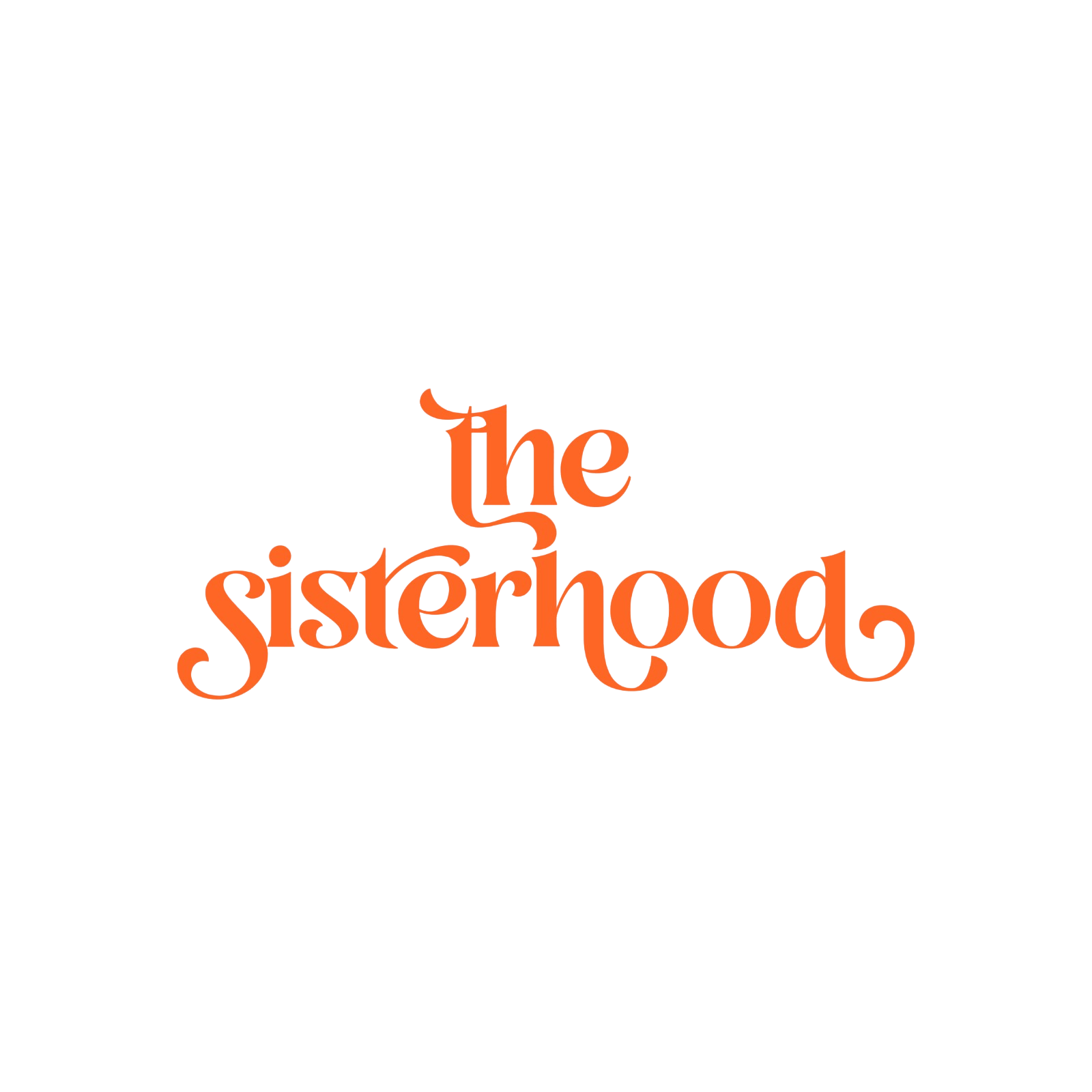 The phrase "the sisterhood" written in decorative orange font on a black background