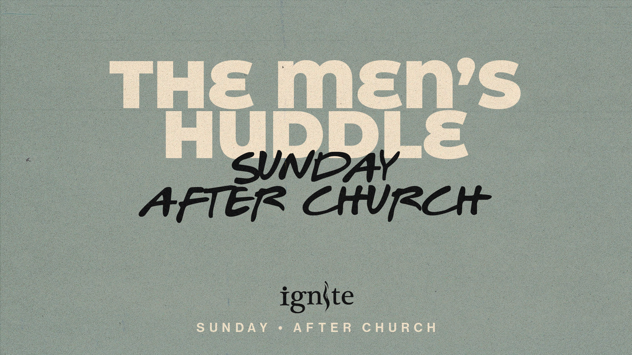 A flyer for a past Anchor Men event called 'The Men's Huddle' on Sunday after church.