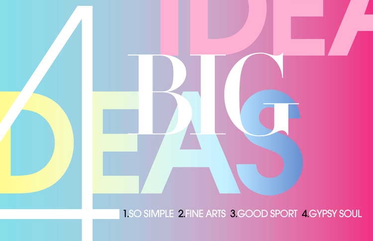 Colorful graphic design with the words 'IDEA BIG EASY' in large, stylized letters and a list of four qualities at the bottom: 1. SO SIMPLE, 2. FINE ARTS, 3. GOOD SPORT, 4. GYPSY SOUL.