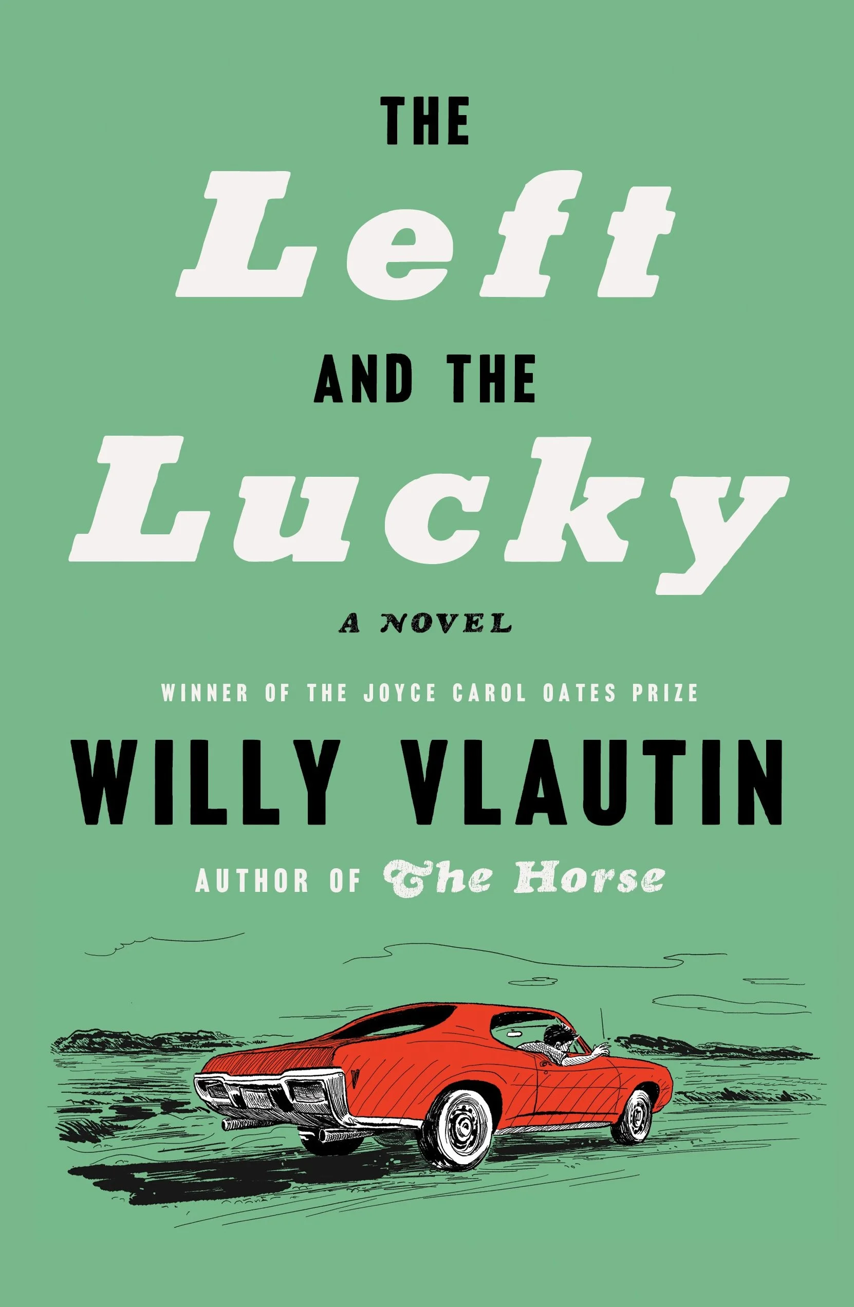 Bookmarks: “The Left and the Lucky” by Willy Vlautin