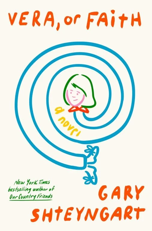 Bookmarks: “Vera, or Faith” by Gary Shteyngart