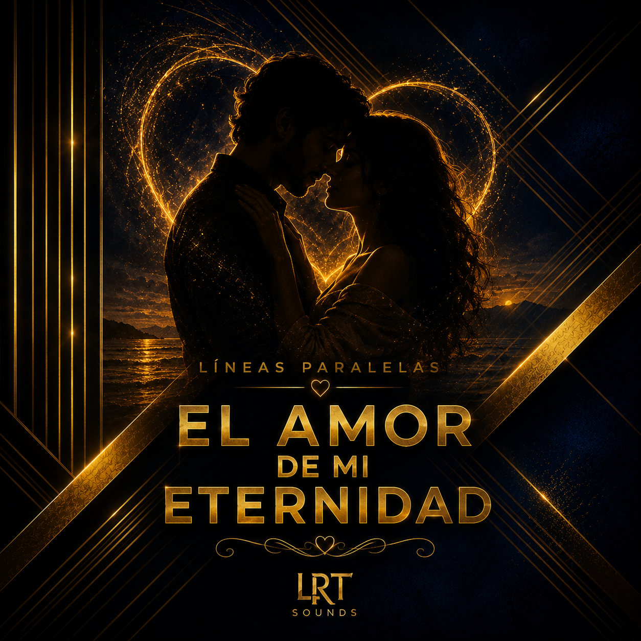 Silhouette of a romantic couple facing each other at sunset with a glowing, golden heart shape behind them, over a body of water, with the text 'Líneas Paralelas, El Amor de Mi Eternidad' and 'LRT Sounds' at the bottom.