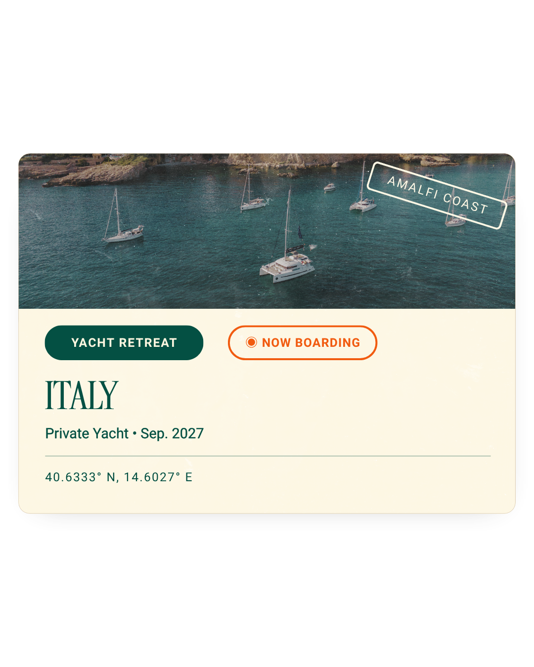 A digital booking card for a private yacht retreat in Italy, September 2023, showing a photo of sailboats on the Amalfi Coast with location coordinates 40.6333° N, 14.6027° E, and indicating the trip is now boarding.