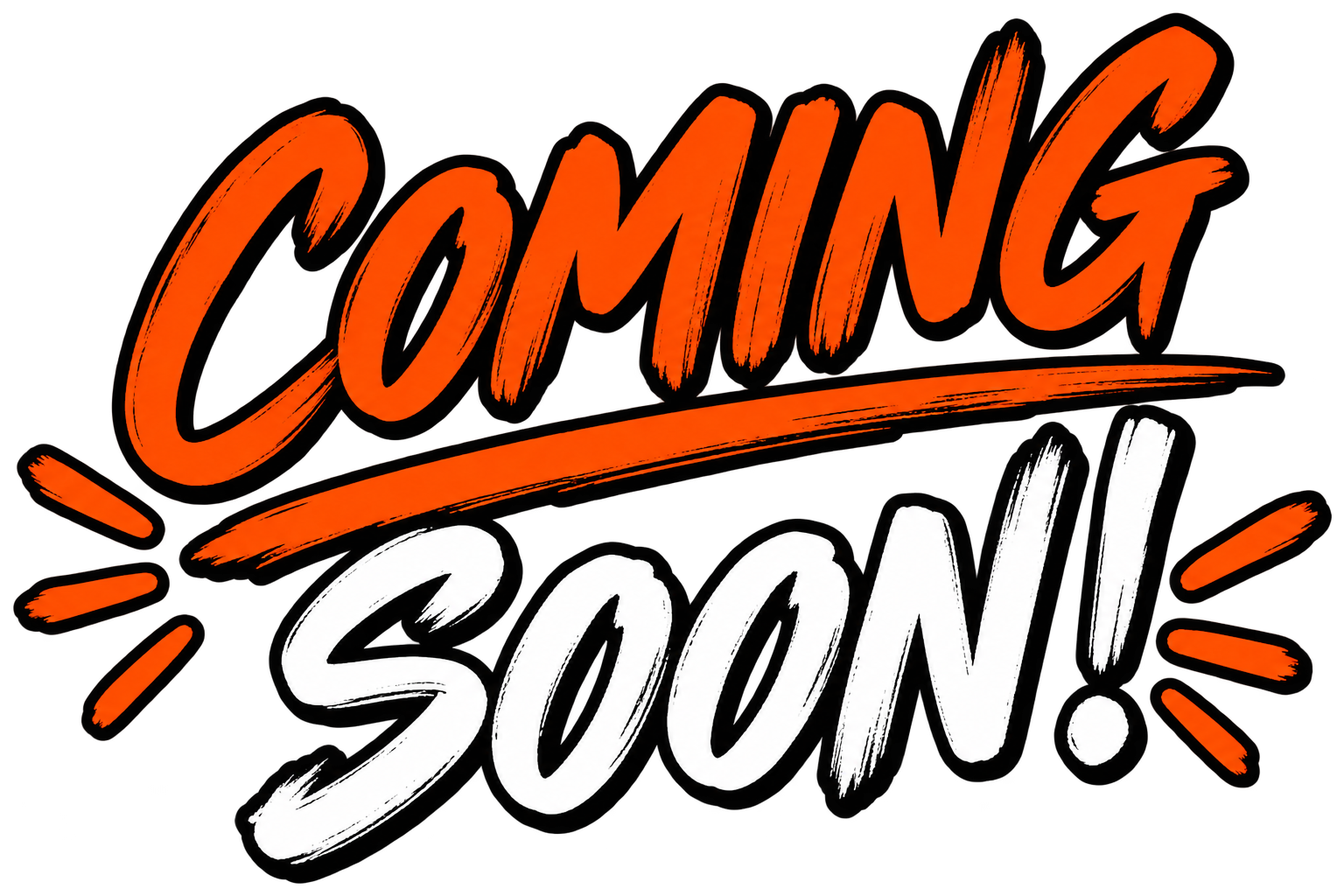 Colorful sign that reads "Coming Soon!" with orange and white text, decorative accents, and a black background.