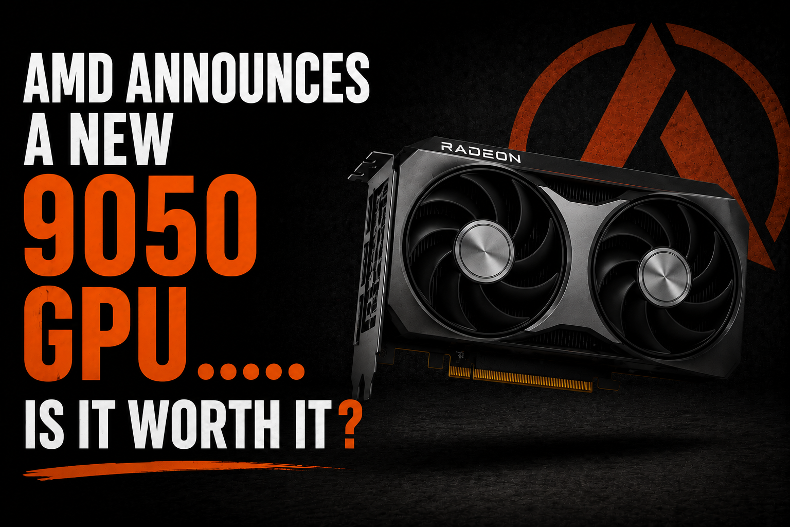 AMD Announces a New 9050 GPU….. Is it worth it?