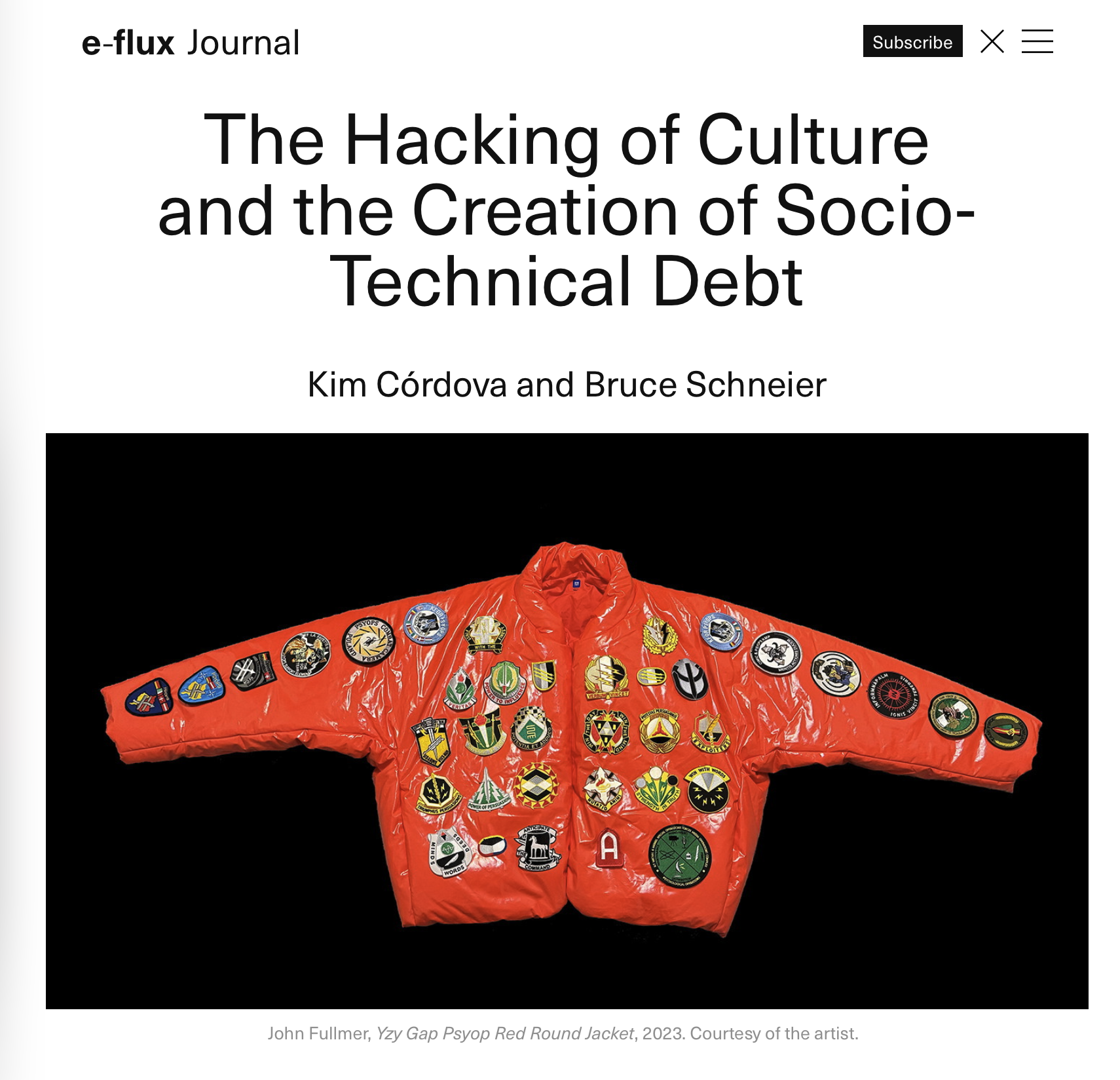       
  
        Read on e-flux   Co-Authored with Bruce Schneier   Image credit: John Fullmer,  Yzy Gap Psyop Red Round Jacket , 2023. Courtesy of the artist.  


  
 #block-5e9a63152ac5435820a0 {
    
    
    
  }

  #block-5e9a63152ac5435820a0 .