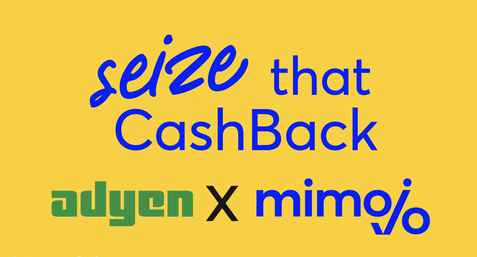 Seize that cashback with mimojo