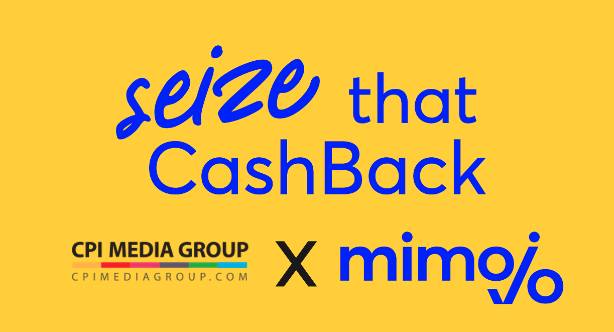 Seize that cashback with mimojo