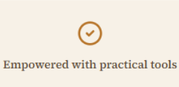 Checkmark icon with the text 'Empowered with practical tools' underneath