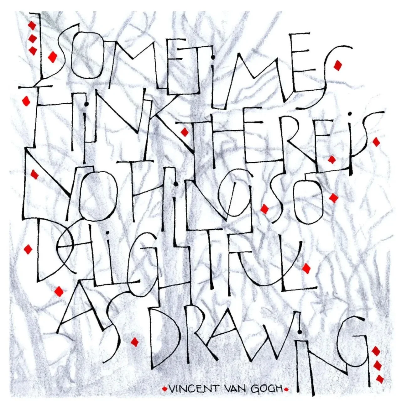 Calligraphy drawing of a Vincent VanGogh quote