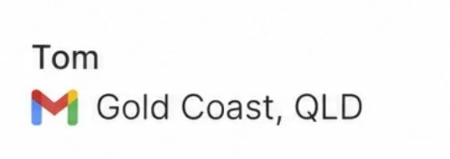 Name tag with the name 'Tom', Google Mail icon, and text 'Gold Coast, QLD'.