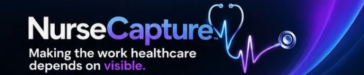 NurseCapture logo with a stethoscope and heartbeat line, with the tagline 'Making the work healthcare depends on visible.'
