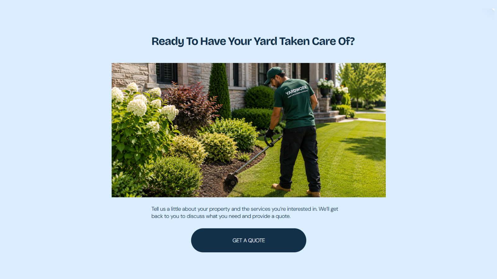YARDWORK quote section featuring a landscaper maintaining a residential garden.