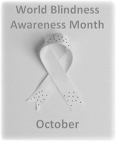 Recognizing World Blindness Awareness Month