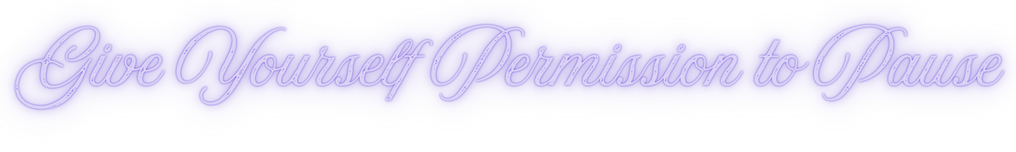 Neon sign with purple cursive text reading 'Give Yourself Permission to Pause' against a bright pink background.