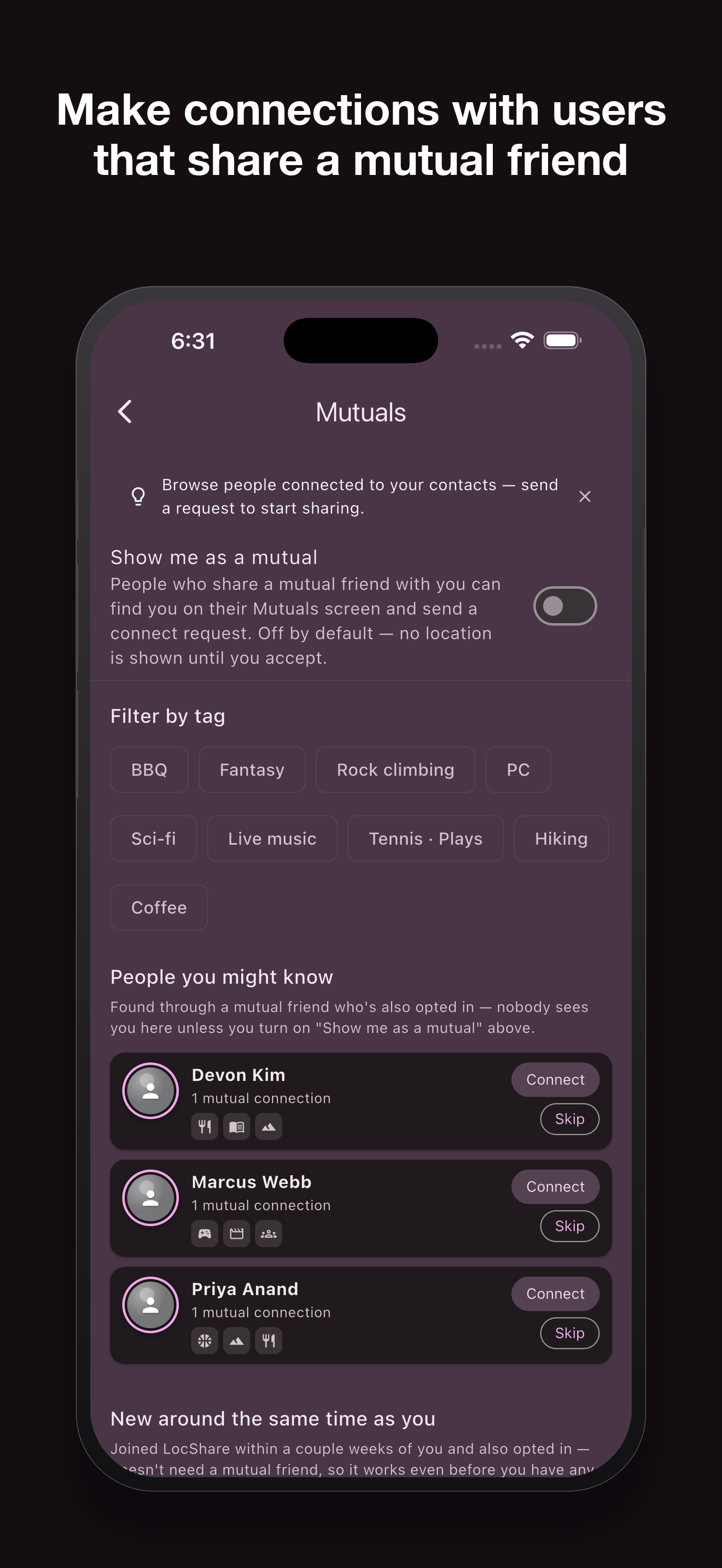 Mobile app screen displaying a mutuals section with options to connect or skip, filter tags like BBQ, Fantasy, Rock climbing, PC, Sci-fi, Live music, Tennis, Hiking, Coffee, and a list of contacts such as Devon Kim, Marcus Webb, and Priya Anand with 