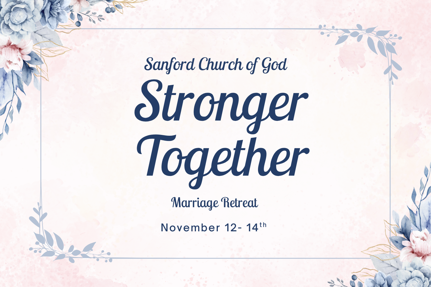 Stronger Together Marriage Retreat