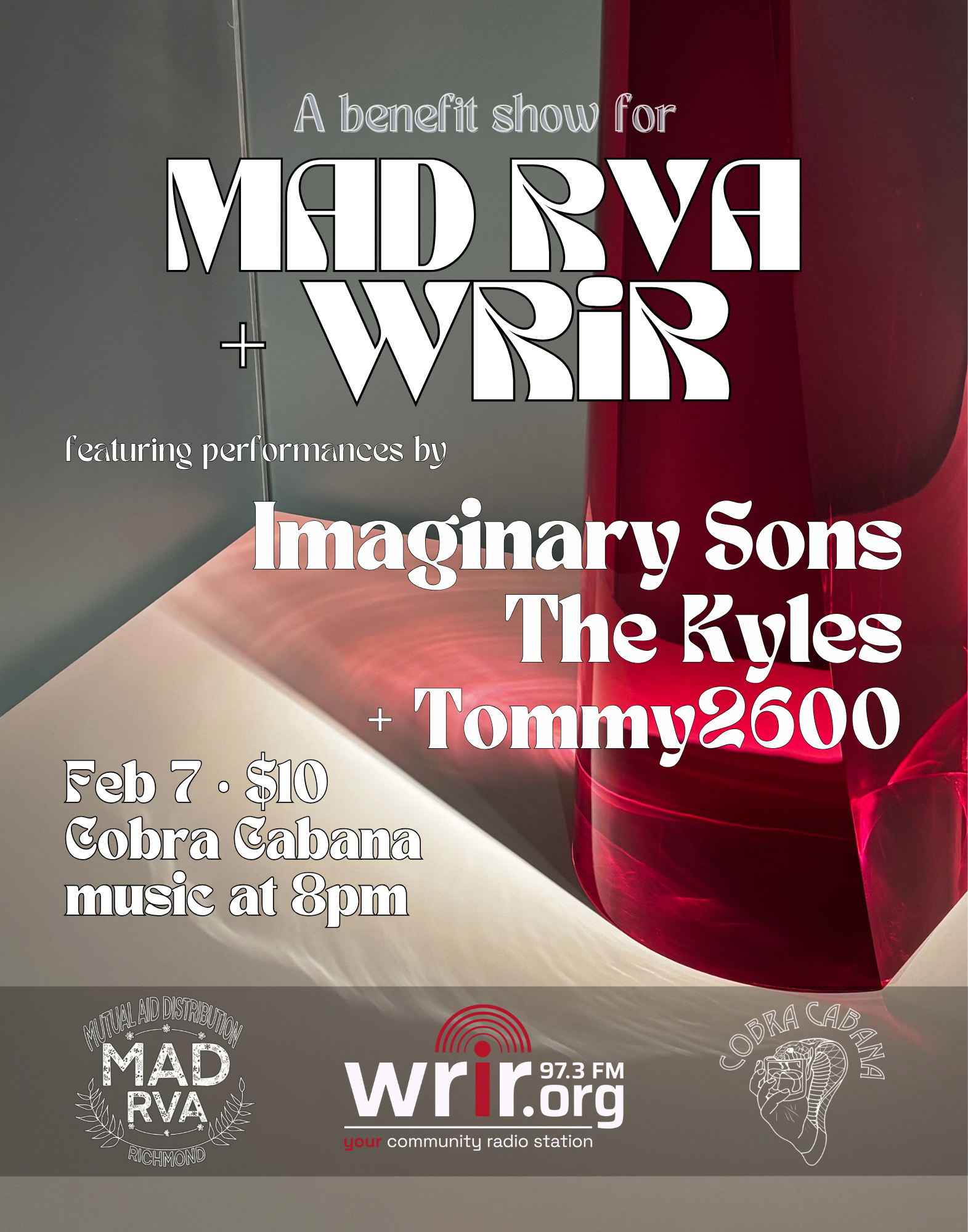 Poster advertising a benefit show featuring performances by Imaginary Sons and The Kyles, scheduled for February 7th at $10. The event includes music at 8 pm and is associated with MAD RVA and WRIR.org, a community radio station, with logos indicating mutual aid distribution and Cobra Cabana.