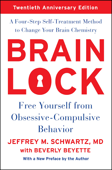 Book cover titled "Brain Lock," authored by Jeffrey M. Schwartz, MD with Beverly Beyette, celebrating its twentieth anniversary edition, promoting a four-step self-treatment method to change brain chemistry and free oneself from obsessive-compulsive behavior.