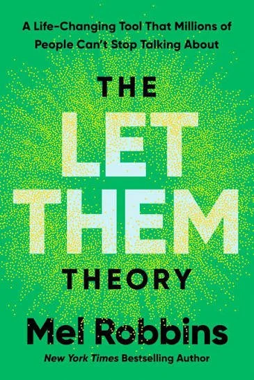 Book cover of 'The Let Them Theory' by Mel Robbins, with a green background and yellow dotted pattern, featuring bold black and white text.