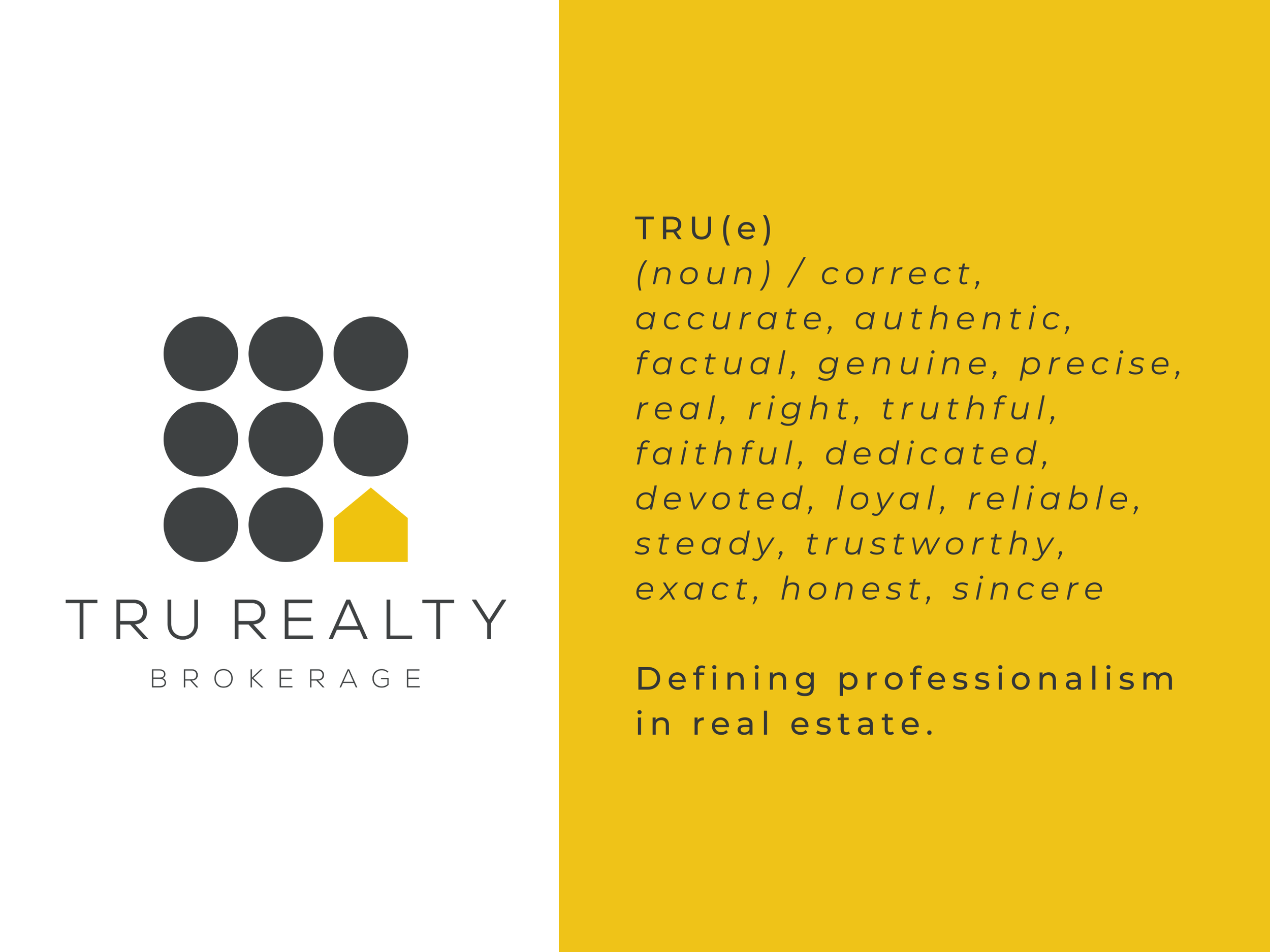 A brochure cover for Truex Realty Brokerage featuring black circles, a yellow geometric shape, and a yellow section with text defining 'truth' and describing professional integrity in real estate.