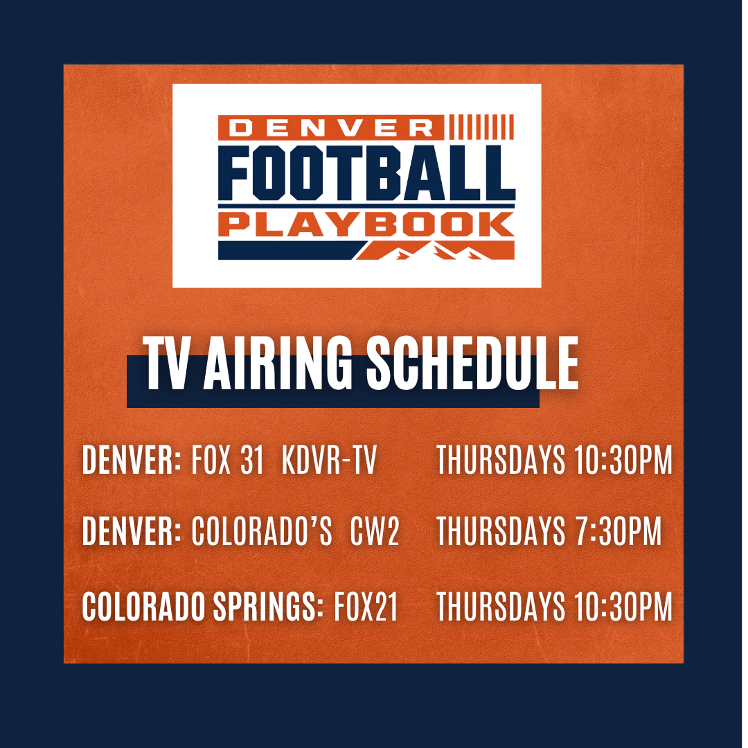 Schedule for Denver football TV broadcasts, including FOX 31 KDVR-TV on Thursdays at 10:30 PM, Colorado's CW2 on Thursdays at 7:30 PM, and FOX21 on Thursdays at 10:30 PM.