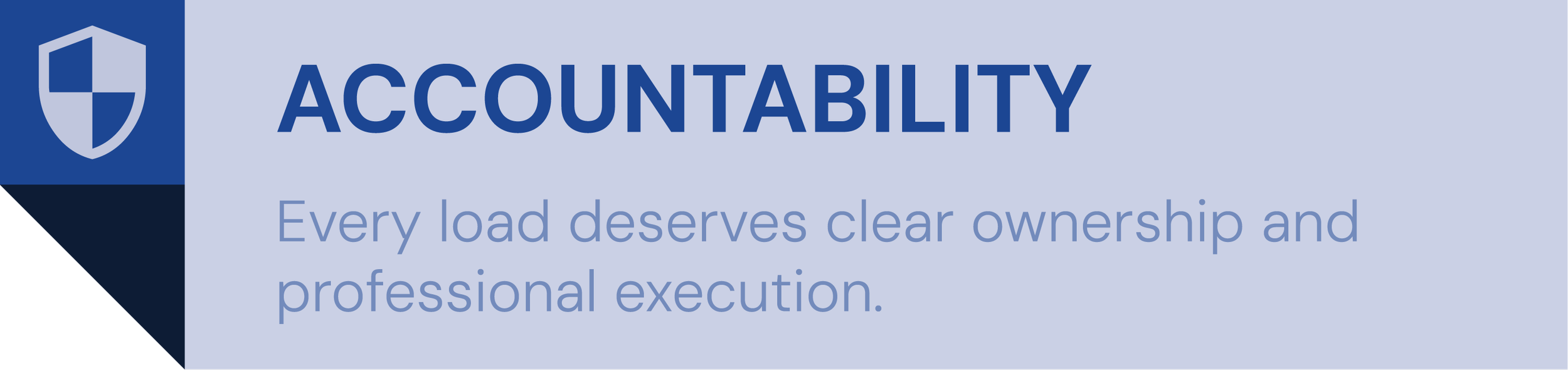 A graphic with a shield emblem on the left and the word 'Accountability' in large text. Below, it says 'Every load deserves clear ownership and professional execution.'