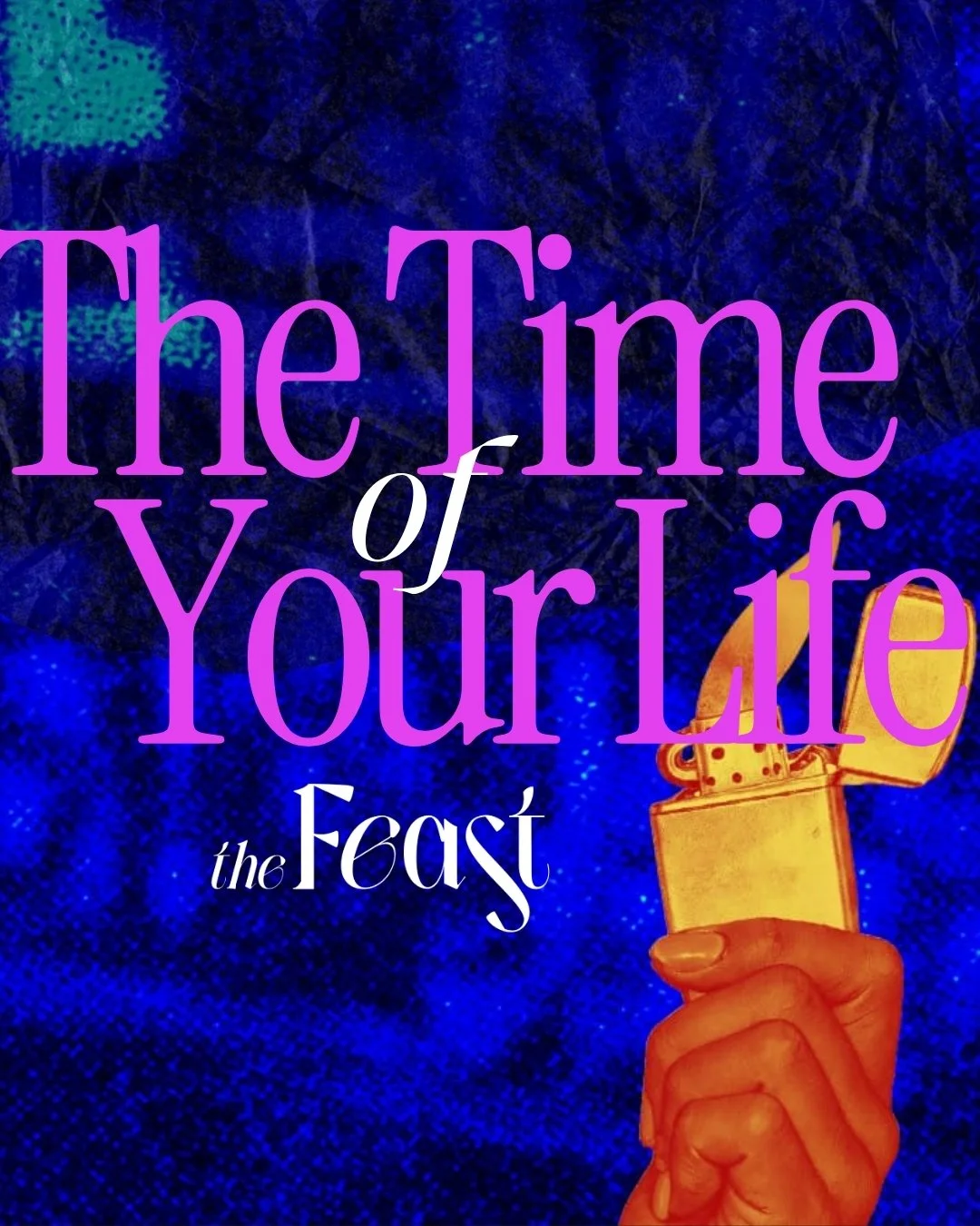 The Time of Your Life