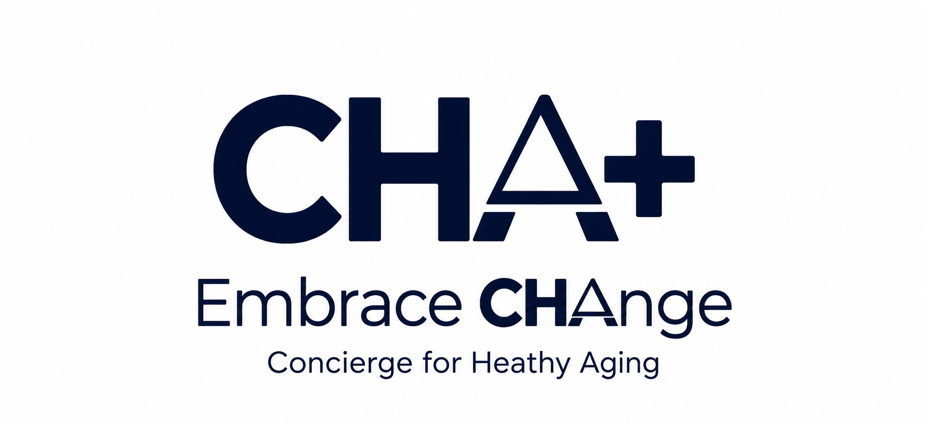 Logo with the text 'CHΑ+', slogan 'Embrace CHΑnge', and subtext 'Concierge for Healthy Aging' in dark blue on a white background.