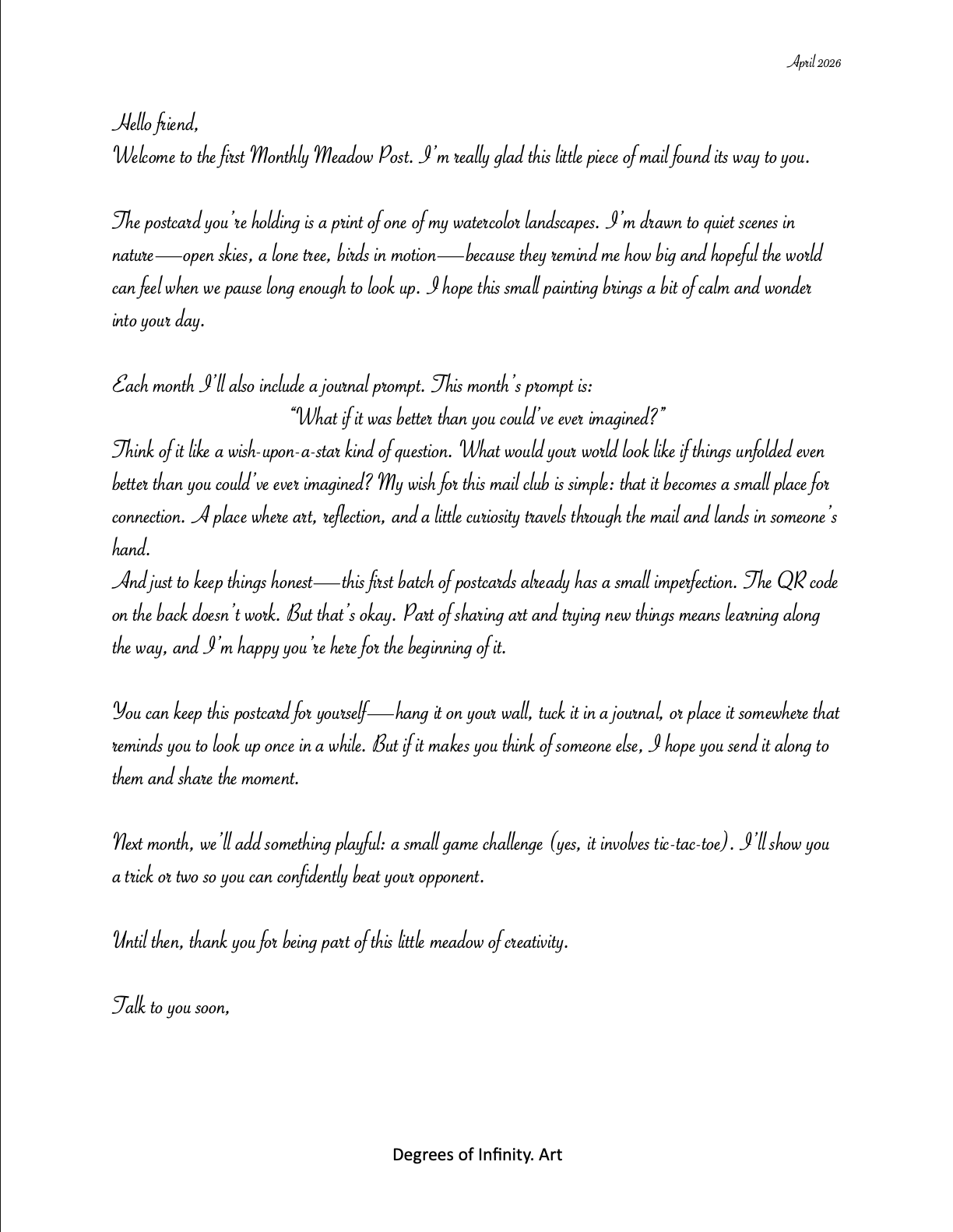 A monthly message from the artist to go along with the signed print. This letter is personal from the artist and the artist's journey and how the print came about.